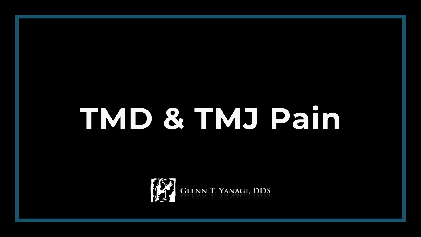 TMD & TMJ Pain At Yanagi Dental Irvine
