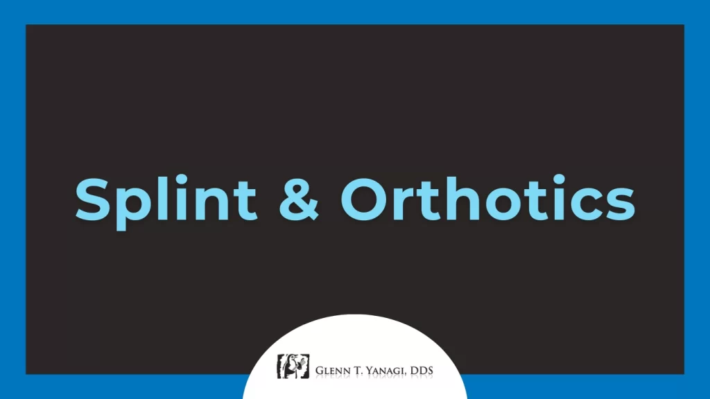 Splint & Orthotics in Irvine, CA
