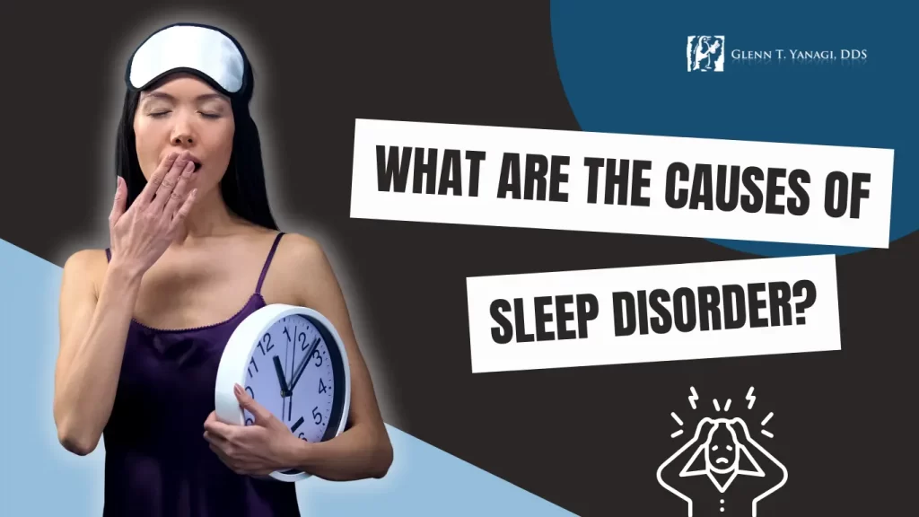 What are the causes of sleep disorder - Irvine, CA