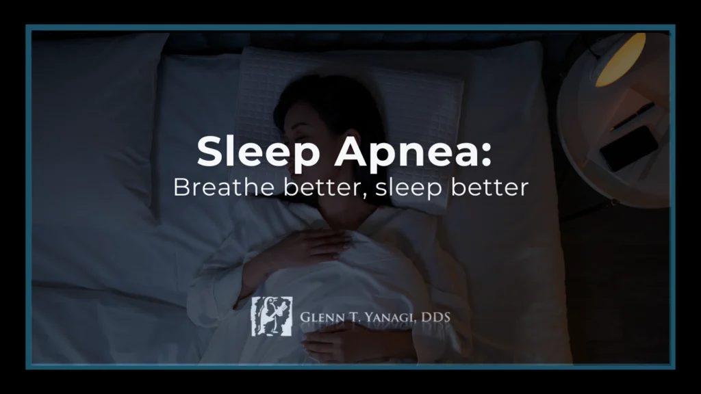 Sleep Apnea At Yanagi Dental Irvine