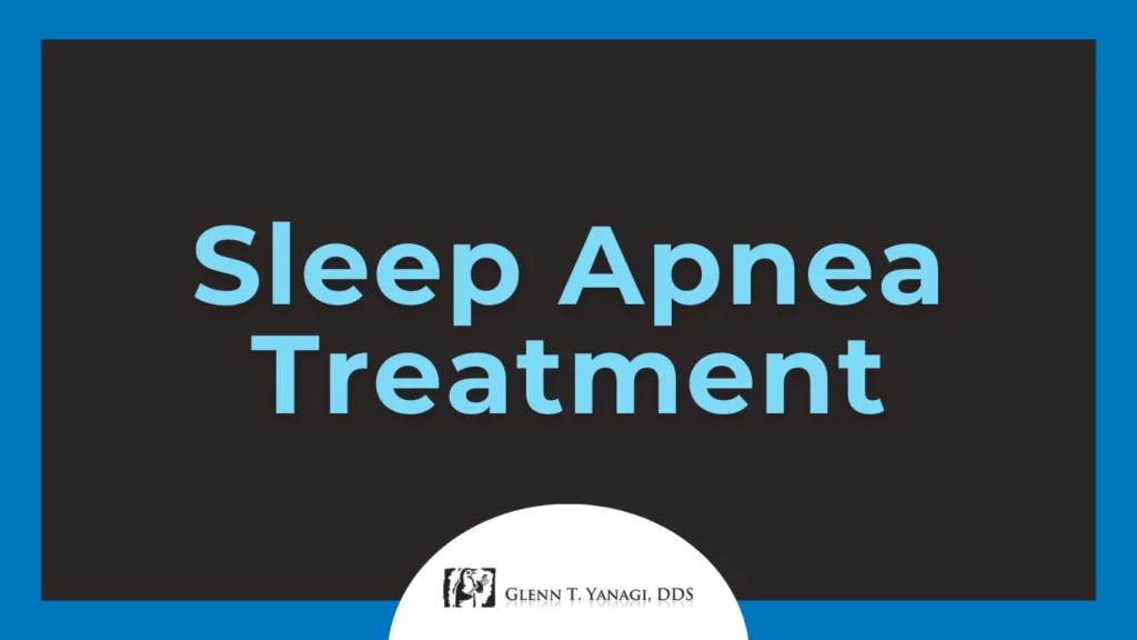 Sleep Apnea Treatment in Irvine, CA