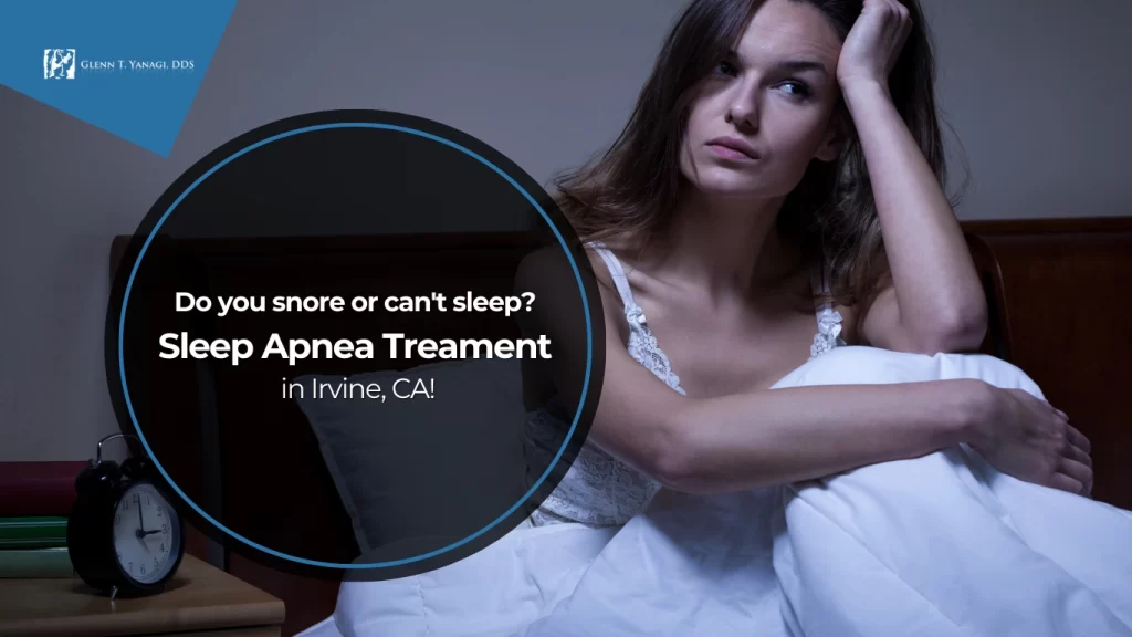 Sleep Apnea Treatment in Irvine, CA